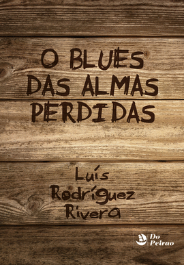 BLUES DAS ALMAS PERDIDAS, O