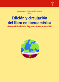 EDICION Y CIRCULACION DEL LIBRO EN IBEROAMERICA DESDE EL FINAL DE