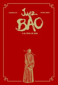 JUEZ BAO & EL F�NIX DE JADE
