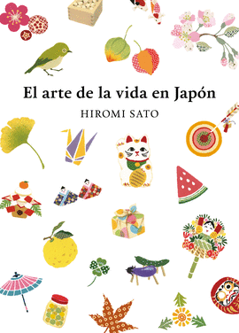 EL ARTE DE LA VIDA EN JAP�N
