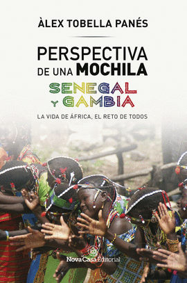 PERSPECTIVA DE UNA MOCHILA. SENEGAL Y GAMBIA
