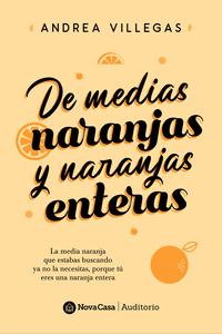 DE MEDIAS NARANJAS Y DE NARANJAS ENTERAS