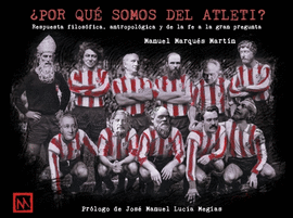 �POR QUE SOMOS DEL ATLETI?