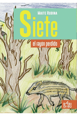 SIETE, EL RAYN PERDIDO