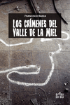 LOS CRMENES DEL VALLE DE LA MIEL