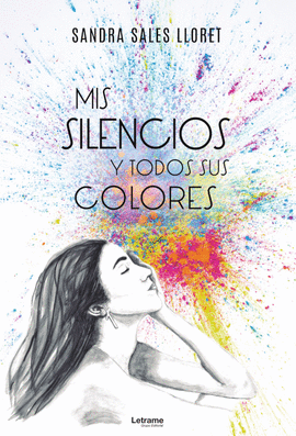 MIS SILENCIOS Y TODOS SUS COLORES
