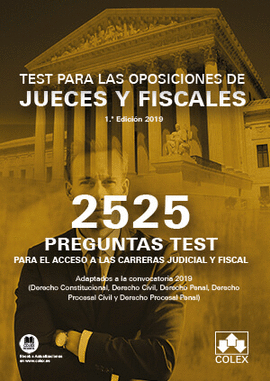 2525 PREGUNTAS TEST. OPOSICIONES DE JUECES Y FISCALES