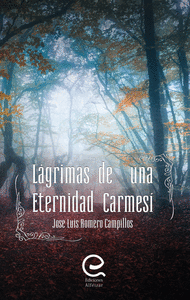 LAGRIMAS DE UNA ETERNIDAD CARMESI