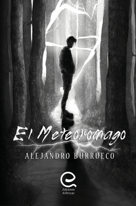 EL METEOROMAGO. ALEJANDRO BURRUECO