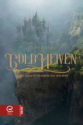 GOLDHEIVEN. MAGIA Y AMOR EN UN MUNDO POR DESCUBRIR