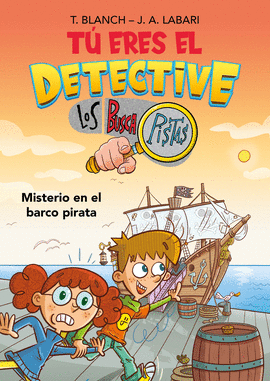 T ERES EL DETECTIVE CON LOS BUSCAPISTAS 2. MISTERIO EN EL BARCO PIRATA