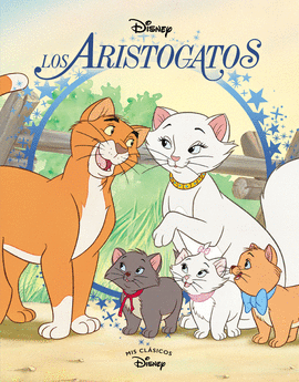LOS ARISTOGATOS (MIS CLSICOS DISNEY)