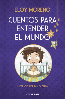CUENTOS PARA ENTENDER EL MUNDO 3 (EDICI�N ILUSTRADA CON CONTENIDO EXTRA)