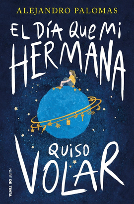 EL D�A QUE MI HERMANA QUISO VOLAR