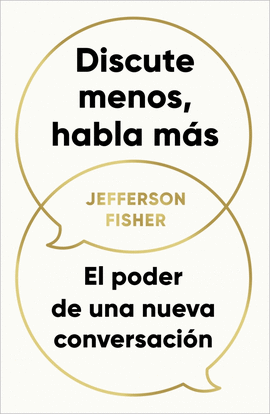 DISCUTE MENOS, HABLA MS