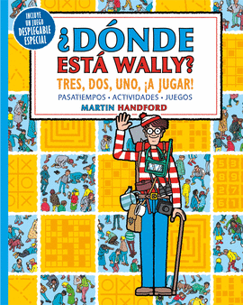 DNDE EST WALLY? TRES, DOS, UNO A JUGAR! (COLECCIN DNDE EST WALLY?)