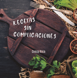 RECETAS SIN COMPLICACIONES