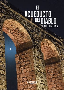 EL ACUEDUCTO DEL DIABLO
