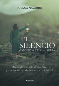 EL SILENCIO. CAMINO A LA SABIDUR�A
