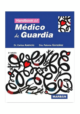 HANDBOOK DEL MÉDICO DE GUARDIA