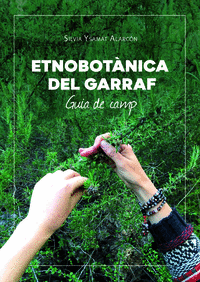 ETNOBOTANICA DEL GARRAF. GUIA DE CAMP