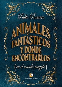 ANIMALES FANTSTICOS Y DONDE ENCONTRARLOS