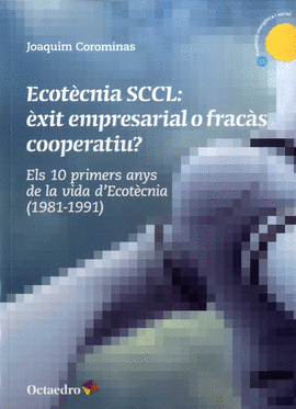 ECOTCNIA SCCL: XIT EMPRESARIAL O FRACS COOPERATIU?