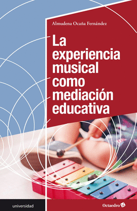 EXPERIENCIA MUSICAL COMO MEDIACIN EDUCATIVA, LA