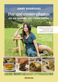 POR QU COMER PLANTAS EN UN MUNDO QUE COME CARNE