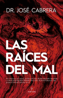 LAS RAICES DEL MAL