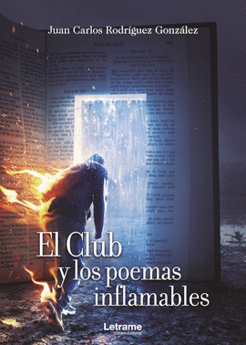 EL CLUB Y LOS POEMAS INFLAMABLES