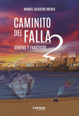 CAMINITO DEL FALLA 2. VENENO Y FANTICOS