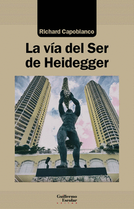 LA VA DEL SER DE HEIDEGGER