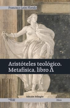 ARISTTELES TEOLGICO. METAFSICA, LIBRO A