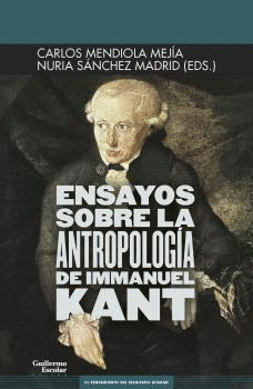 ENSAYOS SOBRE LA ANTROPOLOGA DE IMMANUEL KANT