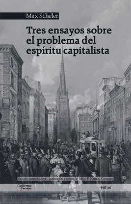 TRES ENSAYOS SOBRE EL PROBLEMA DEL ESPRITU CAPITALISTA