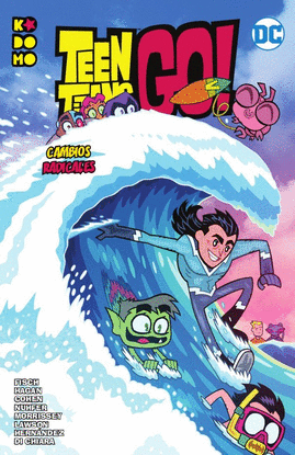 TEEN TITANS GO CAMBIOS RADICALES
