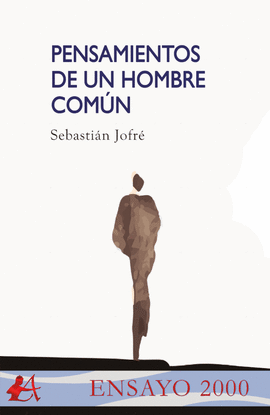 PENSAMIENTOS DE UN HOMBRE COMN