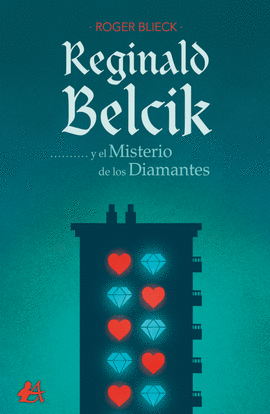 REGINALD BELCIK Y EL MISTERIO DE LOS DIAMANTES