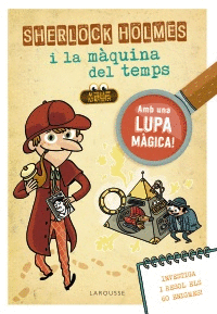 SHERLOCK HOLMES I LA M�QUINA DEL TEMPS