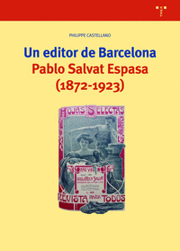 UN EDITOR PARA BARCELONA. PABLO SALVAT ESPASA