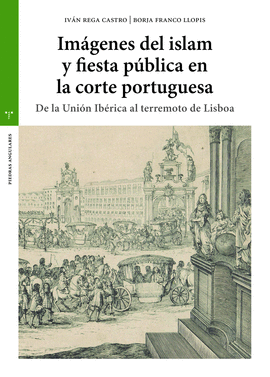 IM�GENES DEL ISLAM Y FIESTA P�BLICA EN LA CORTE PORTUGUESA