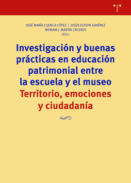 INVESTIGACI�N Y BUENAS PR�CTICAS EN EDUCACI�N PATRIMONIAL EN