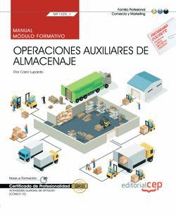 MANUAL. OPERACIONES AUXILIARES DE ALMACENAJE (MF1325_1). CERTIFIC