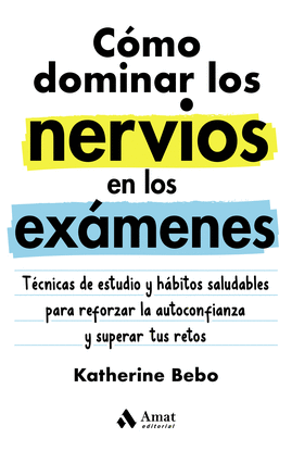 COMO DOMINAR LOS NERVIOS EN LOS EXAMENES