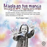 MAGIA EN TUS MANOS. TAPPING PARA NI�OS