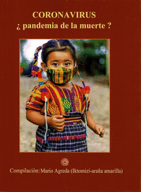 CORONAVIRUS �PANDEMIA DE LA MUERTE?