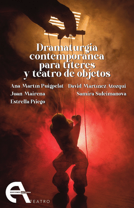 DRAMATURGIA CONTEMPORANEA PARA TITERES Y TEATRO OBJETOS