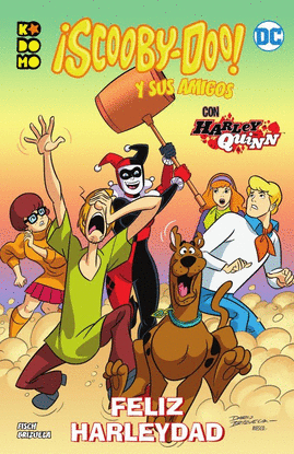 SCOOBY DOO Y SUS AMIGOS FELIZ HARLEYDAD
