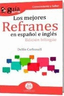 LOS MEJORES REFRANES EN ESPA�OL E INGLES (BILINGUE)